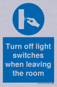 Turn off light switches when leaving the room